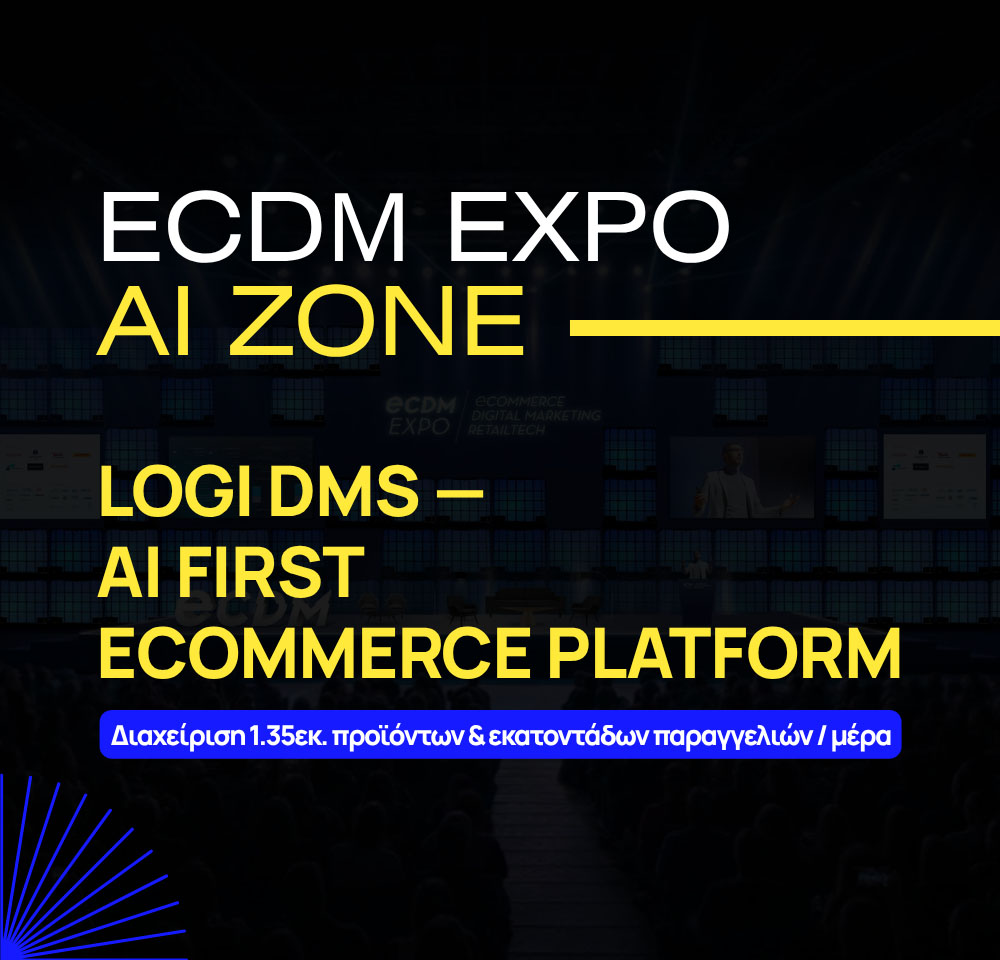 Παρουσιάζουμε το LOGI DMS στο ECDM Expo SE Europe 2026 - "ΑΙ Zone"